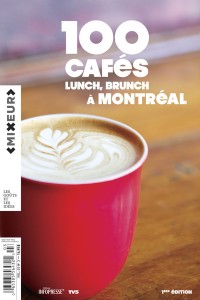 100 cafés lunch brunch à Montréal