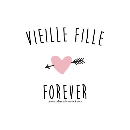 vieille fille forever