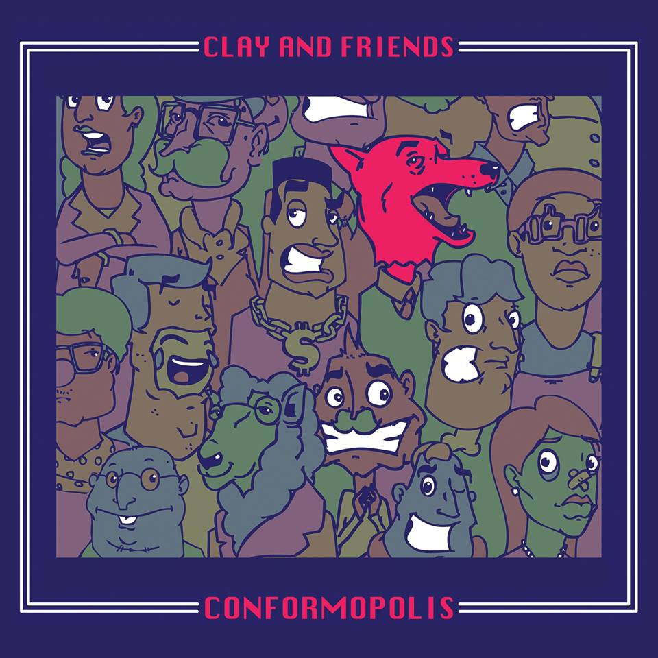 conformopolis, album, clay and friends
